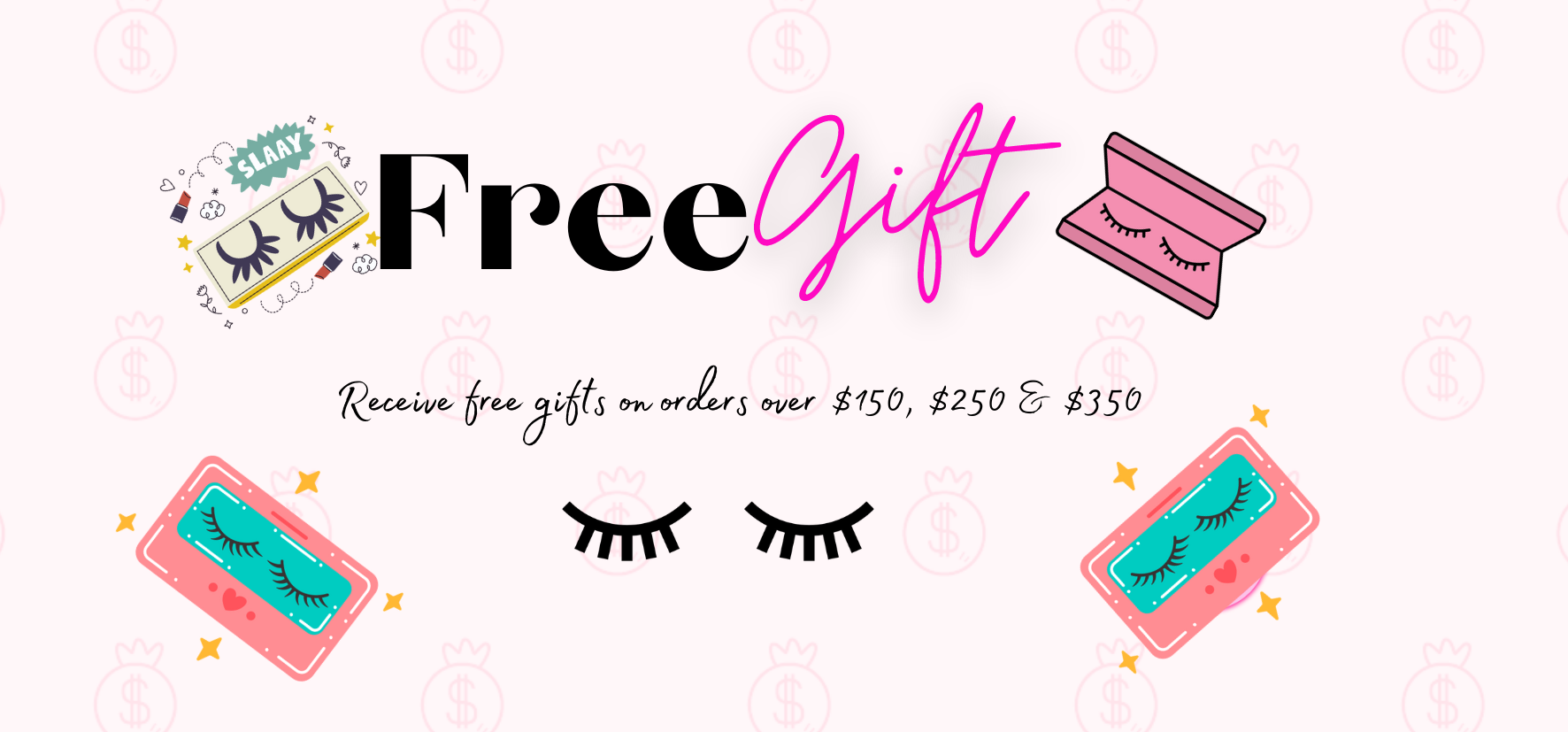 Receive Free Gifts on Orders Over $150